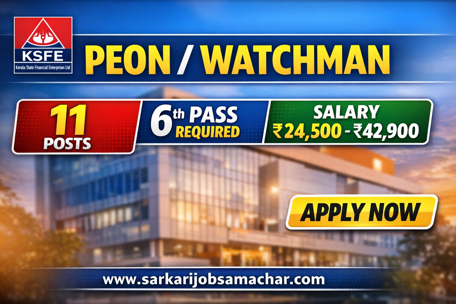 Kerala State Financial Enterprises (KSFE) Peon/Watchman Recruitment 2026 – Apply Online for 11 Posts
